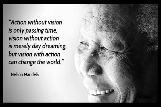 Nelson Mandela's Vision for Changing The World.
